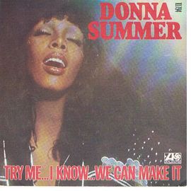 Try Me...I Know..We Can Make It  (1975)