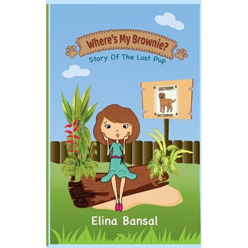 Where's My Brownie?: Story Of The Lost Pup