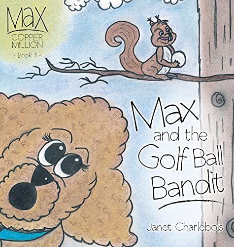 Max And The Golf Ball Bandit