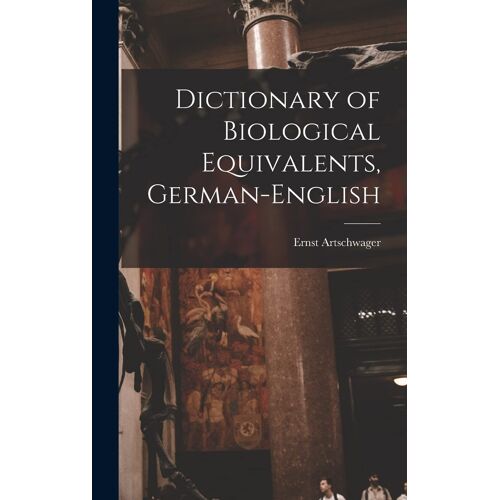 Dictionary Of Biological Equivalents, German-English