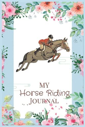 Notebook - A Horse Riding Journal, Notebook - Write Down Your Horse Riding And Training 53: Year 2022 _6in X 9in X 114 Pages White Paper Blank Journal With Black Cover Perfect Size