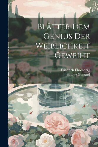 Blätter Dem Genius Der Weiblichkeit Geweiht