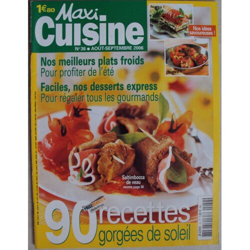 Maxi Cuisine N°36. 90 Recettes Gorgées De Soleil .