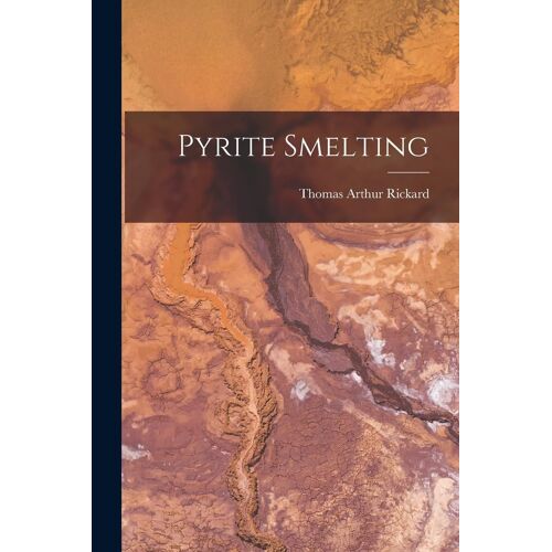 Pyrite Smelting