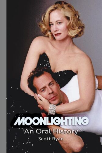 Moonlighting: An Oral History