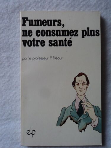 Fumeurs Ne  Consumez Plus Votre Santé