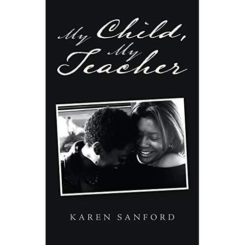 My Child, My Teacher