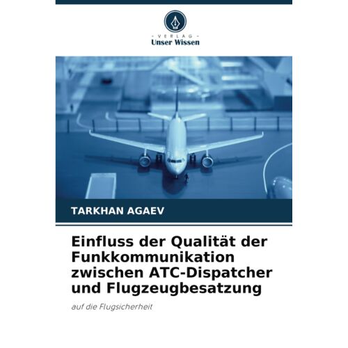 Einfluss Der Qualität Der Funkkommunikation Zwischen Atc-Dispatcher Und Flugzeugbesatzung
