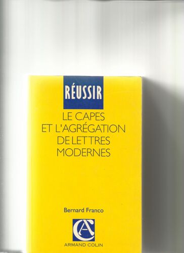 Réussir Le Capes Et L'agrégation De Lettres Modernes