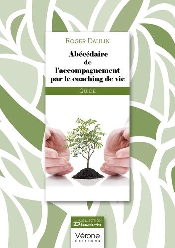 Abécédaire De L'accompagnement Par Le Coaching De Vie