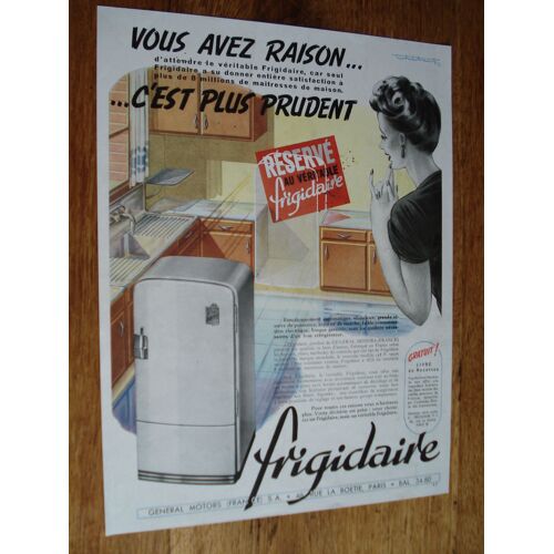 Publicité  Années 40/50 Réseré Au Véritable Frigidaire