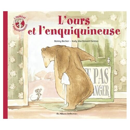 L'ours Et L'enquiquineuse Tome 1