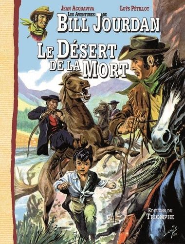 Les Aventures De Bill Jourdan - Tome 5 - Le Désert De La Mort