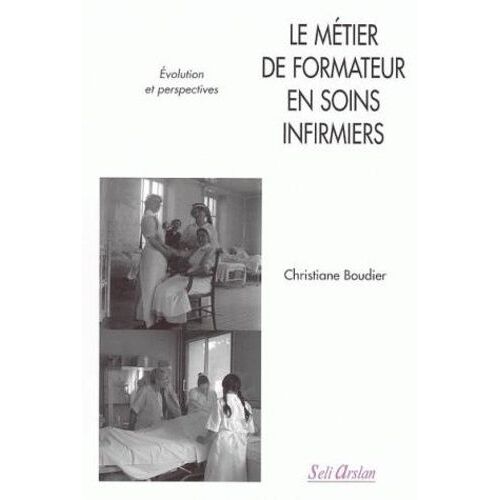 Le Métier De Formateur En Soins Infirmiers