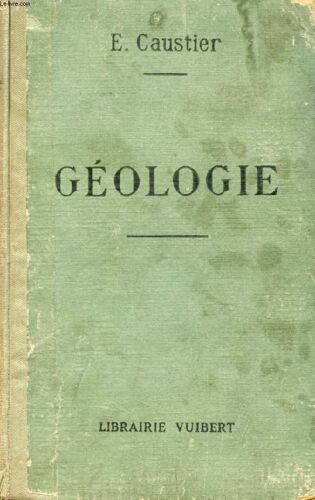 Geologie A L'usage Des Eleves Des Classes De 4e