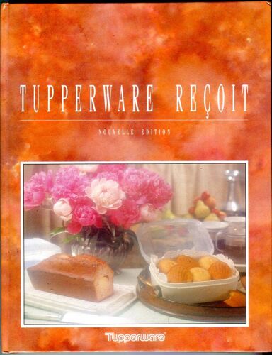 Tupperware  N° 2 : Tupperware Reçoit