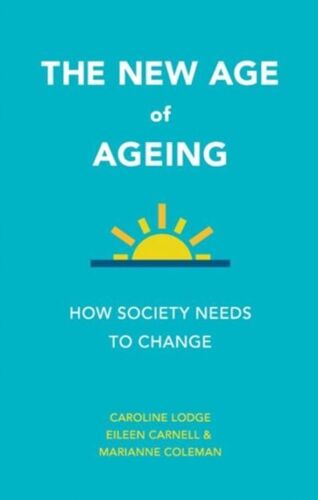 The New Age Of Ageing