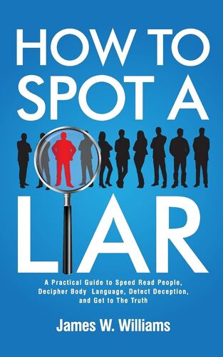 How To Spot A Liar