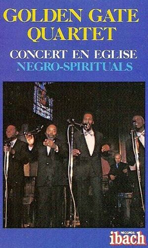 Golden Gate Quartet K7 Audio Concert En Eglise (Négro Spirituals)