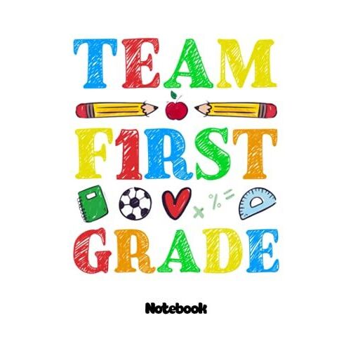 Notebook - Team First Grade 48 White Paper Blank Journal: College Ruled Subject Notebook For School And Homeschool Students_Journal_6in X 9in X 114 ... Blank Journal With Black Cover Perfect Size