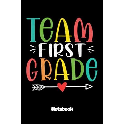 Notebook - Team First Grade 22 White Paper Blank Journal: College Ruled Subject Notebook For School And Homeschool Students_Journal_6in X 9in X 114 ... Blank Journal With Black Cover Perfect Size