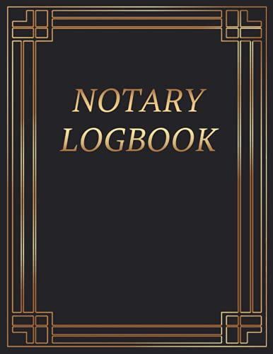 Notary Logbook: Record Book For Notaries To Keep Track Of Documents