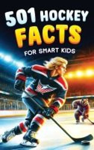 501 Hockey Facts For Smart Kids