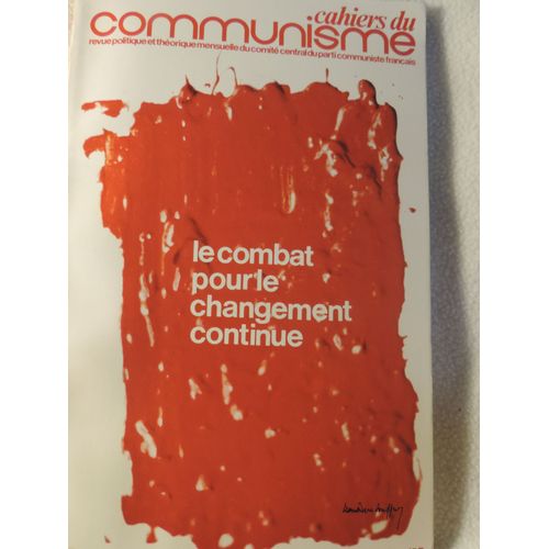 Cahiers Du Communisme  N° 5 : Le Combat Pour Le Changement Continue