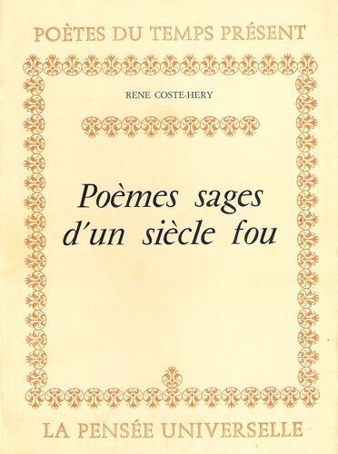 Poèmes Sages D'un Siècle Fou