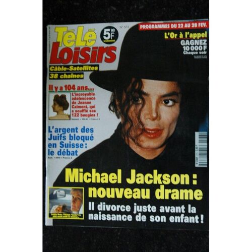 Tele Loisirs 573 Michael Jackson Cover + 2 P. - M Jobert - D Datrrieux - Denise Virieux - 17 Au 23 Février 1997