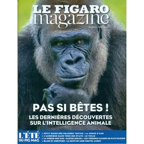Le Figaro Magazine N°22391  - Pas Si Bêtes
