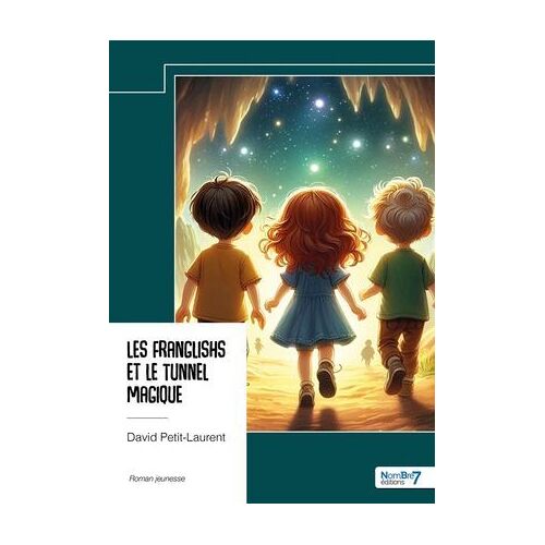 Les Franglishs Et Le Tunnel Magique