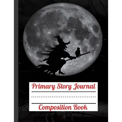 Primary Story Journal Composition Book: Halloween Primary Story Journal: Learn To Draw And Write: Dotted Midline And Picture Space | Grades K-2 School ... | 120 Story Pages (Kids Composition Notebook)