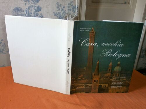 Cara, Vecchia Bologna , Fotografie Di Beppe Zagaglia , Introduzione Du Bruno Urbini , Artioli Editore In Modena  1975 , Italie , Bologne