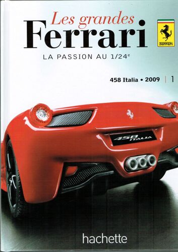 Les Grandes Ferrari  :   458   Italia   2009