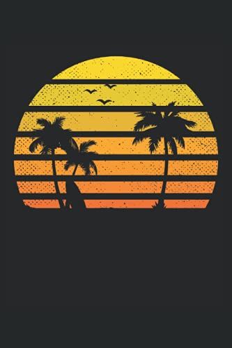 Surfing Lover Vintage Sunset Vacay Mode Palm Gift: Lined Notebook Journal To Do Exercise Book Or Diary (6" X 9"Inch) With 120 Pages