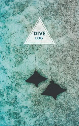 Dive Log Book For 100 Dives | Manta Cover | Scuba Diving And Snorkling Journal | 5" X 8" | (Dive Logs By Panda Prints)