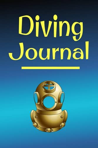 Diving Journal: Father's Day Gift ( Scuba Notebook & Logbook)