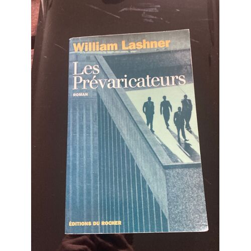 William Lashner Les Prévaricateur