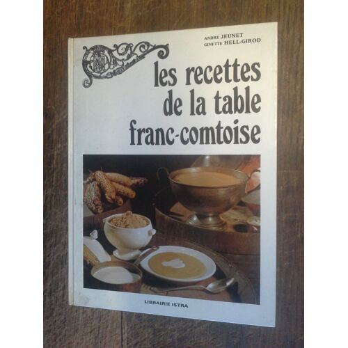 Les Recettes De La Table Franc Comtoise