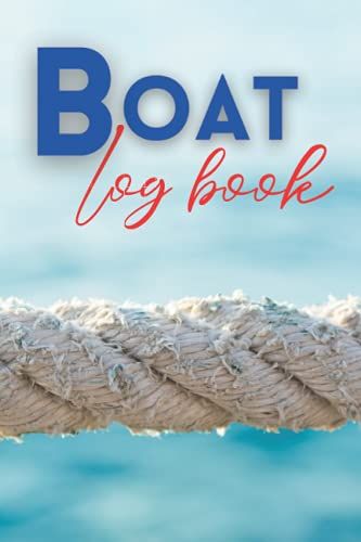 Boat Log Book: We Are A Family-Owned Business Who Creates Each Book With Care.