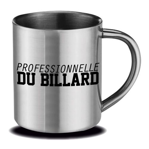 Mug Inox Professionnelle Du Billard Cadeau Fête Des Mères, Fête Des Pères Ou Toutes Autres Occasions.
