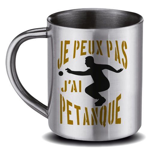Mug Papa En Inox Gris Je Peux Pas J'ai Pétanque