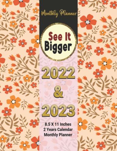 See It Bigger Planner 2 Year Calendar 2022-2023 Monthly Planner Plan Ahead: Large 2 Year Monthly Calendar And Organizer Planner Featuring Federal ... Monthly Calendar Large Schedule Organizer.