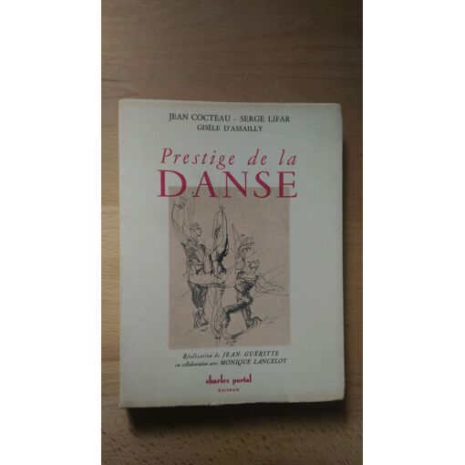 Livre 'Serge Lifar Rénovateur Du Ballet' Par J. Laurent & J. Sazonova - Édition Originale 1960 - Très Bon état
