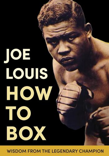 Joe Louis' How To Box