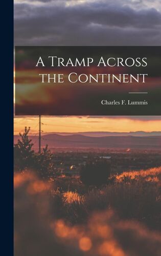 A Tramp Across The Continent