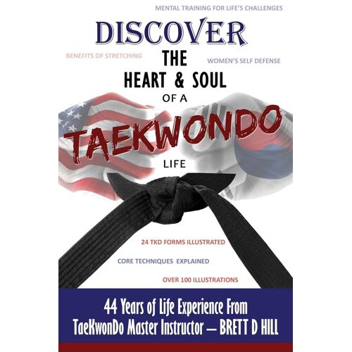 Discover The Heart & Soul Of A Taekwondo Life