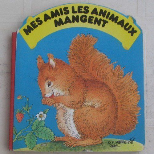Mes Amis Les Animaux Mangent