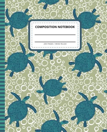 Turtle Composition Notebook: 7.5 X 9.25 Inch / 200 Pages (100 Sheets) / Wide Ruled Paper For Writing - Homework - Notes - Doodles - Homeschool / Back ... Girls Kids / Blue Green Sea Animal Pattern